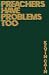 Preachers Have Problems Too
