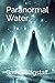 Paranormal Water