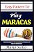 Easy Pattern To Play Maraca...