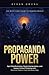 Propaganda Power: Spot Disi...