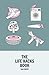 The Life Hacks Book