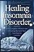 Healing Insomnia Disorder: ...