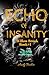 Echo of Insanity Book #1: W...
