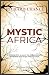 Mystic Africa by Richard Chance