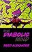 The Diabolic Mind by Reed Alexander