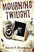 Mourning Twilight