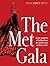 The Met Gala: Red Carpet St...