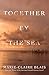 Together by the Sea by Marie-Claire Blais