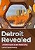 Detroit Revealed: Another L...