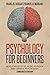 Psychology For Beginners: U...