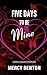 Five Days to Be Mine by Mercy Denton