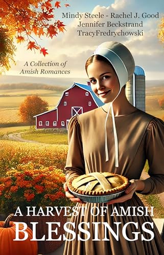 A Harvest of Amish Blessings: A Collection of Amish Romances (Kindle Edition)