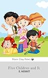 FIVE CHILDREN AND IT