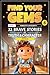 Find Your Gems: Book 8 - Ho...
