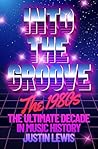 Into the Groove: ...