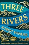Three Rivers: The...