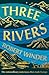 Three Rivers by Robert Winder