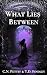 What Lies Between (The Liminal Fates Duet Book 1)