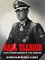 Karl Ullrich: Last Commander of the Wiking