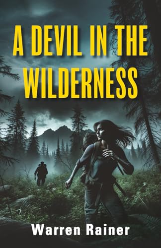 A Devil in the Wilderness (Paperback)