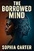 The Borrowed Mind