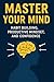 Master Your Mind: A Guide t...