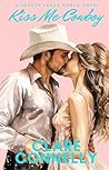 Kiss Me Cowboy: A...