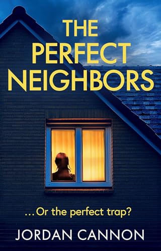 The Perfect Neighbors (Kindle Edition)
