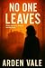No One Leaves: Once you're ...