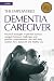 The Empowered Dementia Care...