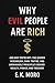 Why Evil People Are Rich by E.K. Moro
