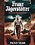 Franz Jägerstätter: The Farmer Who Defied Hitler
