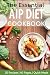 The Essential AIP Diet Cookbook by Freeman GM