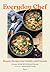Everyday Chef: Simple Dishe...