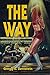 The Way (Cole Dunbar Myster...