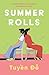 Trapeze Summer Rolls The epic, heartwarming, page-turning debut novel.