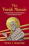 The Torah Mosaic: Introducing the Pentateuch in Its Complex Unity
