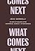 What Comes Next: 40 Days of Healing After Heartbreak, Burnout, or Brokenness