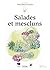 Salades et mescluns: Les gu...