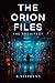 The Orion Files by R. Stephens