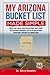 My Arizona Bucket List Made...