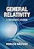 General Relativity: A Gradu...