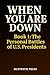 WHEN YOU ARE DOWN - Book 1:...