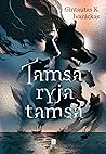 Tamsa ryja tamsą
