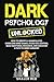 Dark Psychology Unlocked: H...