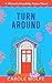 Turn Around: A Women's Frie...