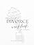 Divorce Workbook for Women:...