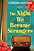 The Night We Became Strangers