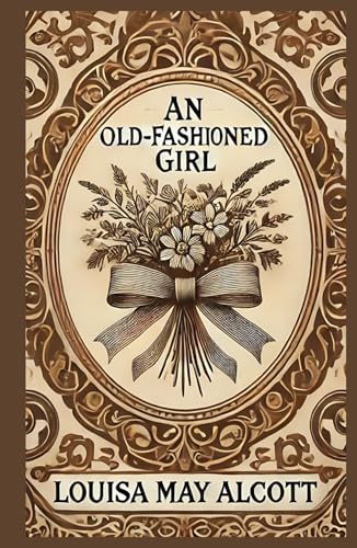 An Old-Fashioned Girl
