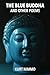 The Blue Buddha by Kurt Nimmo